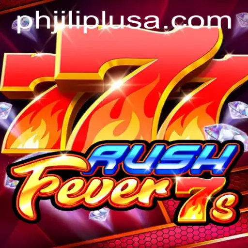 RushFever7s: A Thrilling Gameplay Experience with PHJILI PLUS
